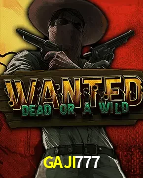 GAJI777 — Wanted Dead or a Wild slot | Play on Android APK & iPhone for real money | Hacksaw Gaming